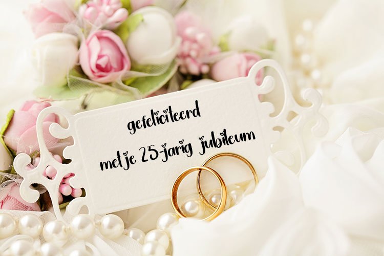 gefeliciteerd-met-uw-25-jarig-jubileumwensen