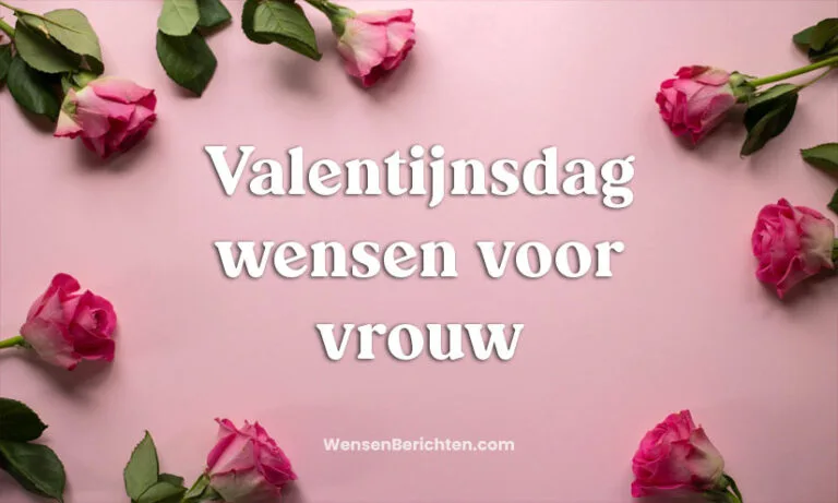 Valentijnsdagwensen voor vrouw