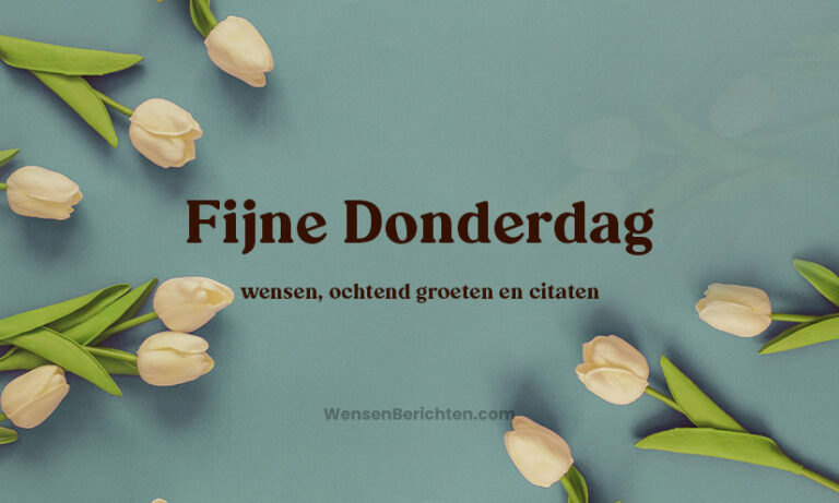 Fijne Donderdag Wensen Ochtend Groeten en Citaten